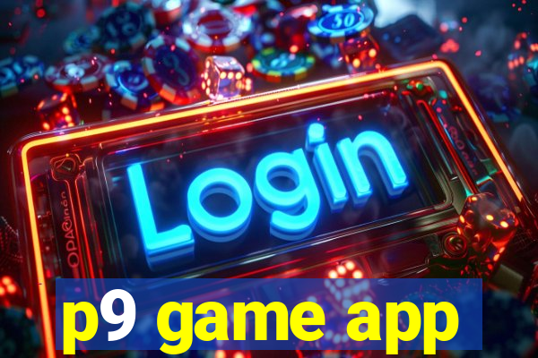 p9 game app